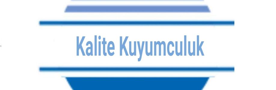 Kalite Kuyumculuk Cover Image