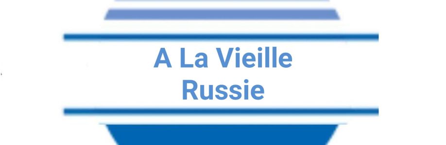 A La Vieille Russie Cover Image