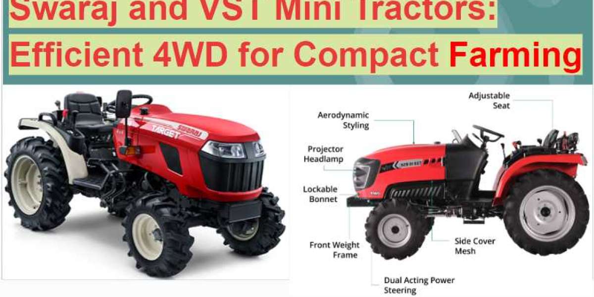 Swaraj and VST Mini Tractors: Efficient 4WD for Compact Farming