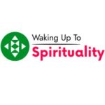 Waking Up To Spirituality