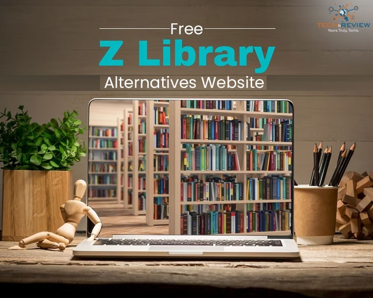 4 Best Z-Library Alternatives in 2024 (July updated)  - Tech to review