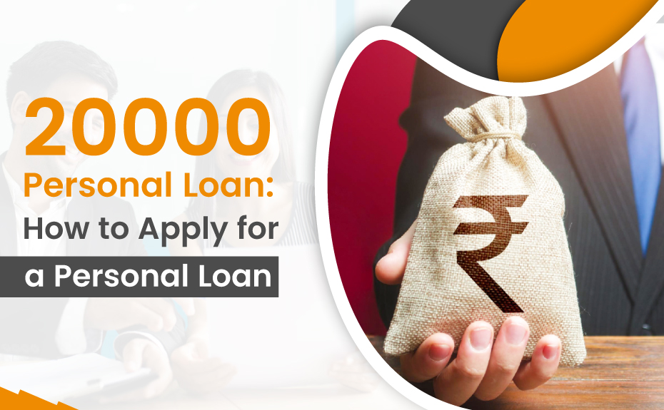 20000 Personal Loan: How to Apply for It? - EverydayLoanIndia