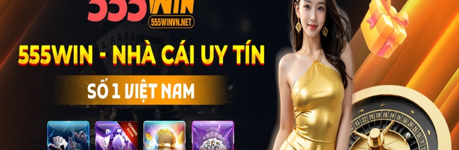 555WIN Nhà Cái Thể Thao 555 win 1 Châu  Cover Image
