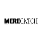 MereCatch