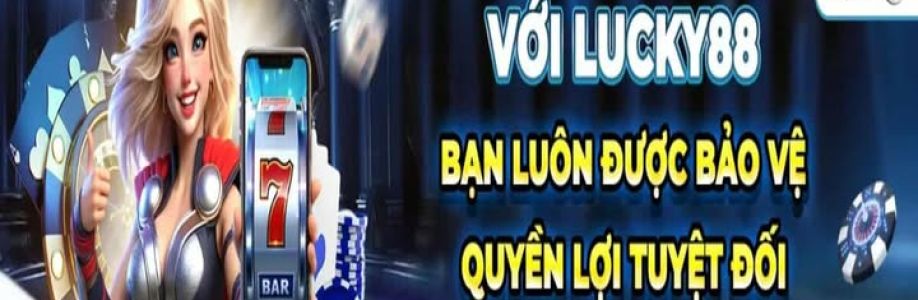Lucky88 Cổng Game Đổi Thưởng Cover Image