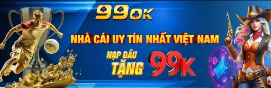 99OK  Sân Chơi Cá Cược Đẳng Cấp Slot Nổ Hũ Bùng Nổ  Casino Trực Tuyến Cover Image
